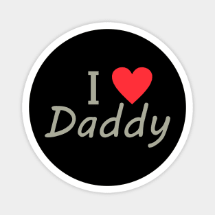 I Love Daddy.  I 'Heart' Daddy Magnet